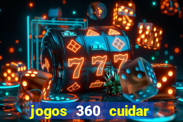 jogos 360 cuidar de bebe